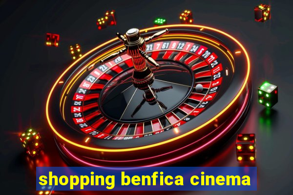 shopping benfica cinema